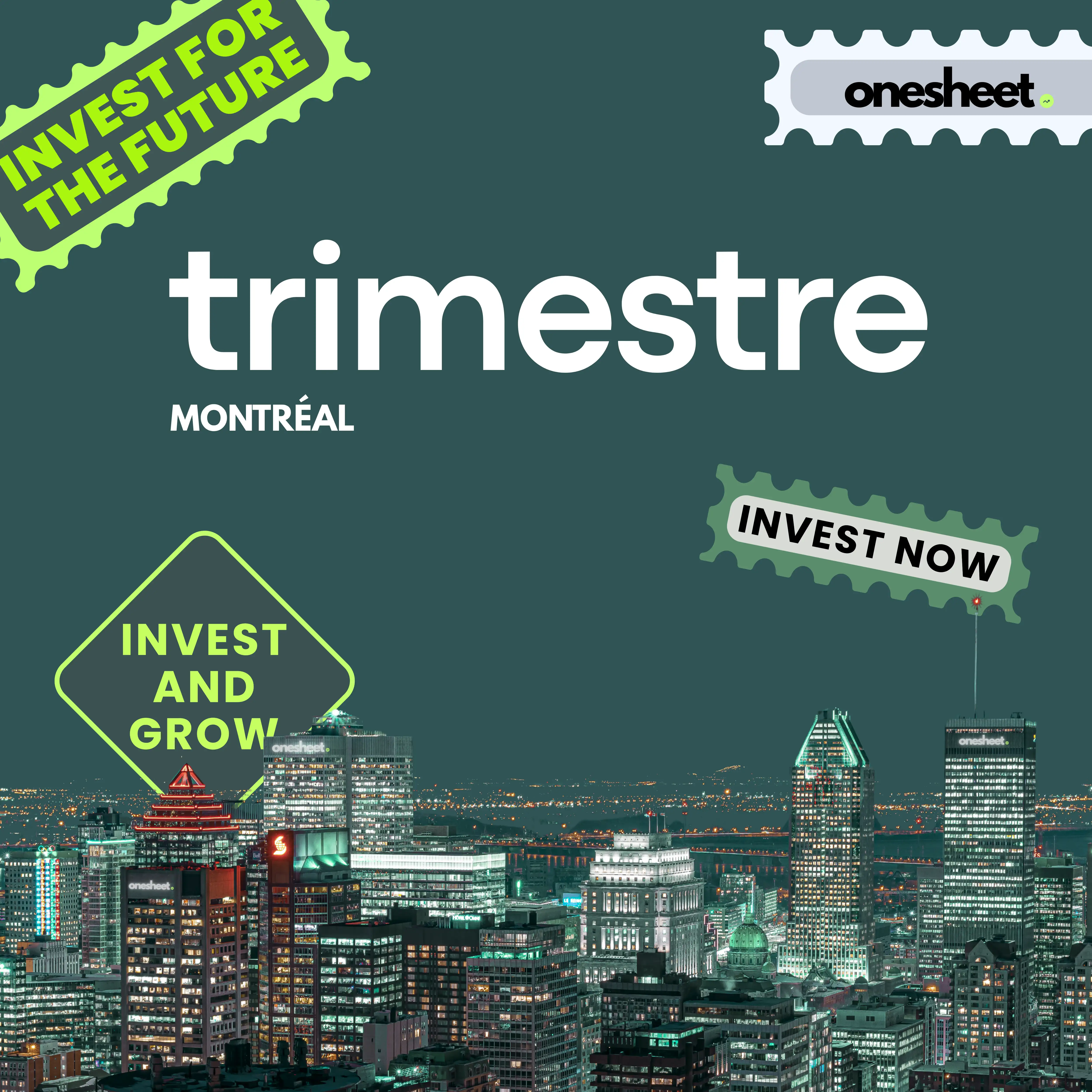 Trimestre Montréal: wordmark over the Montréal skyline at night, with “Invest for the future” and “Invest now” stickers