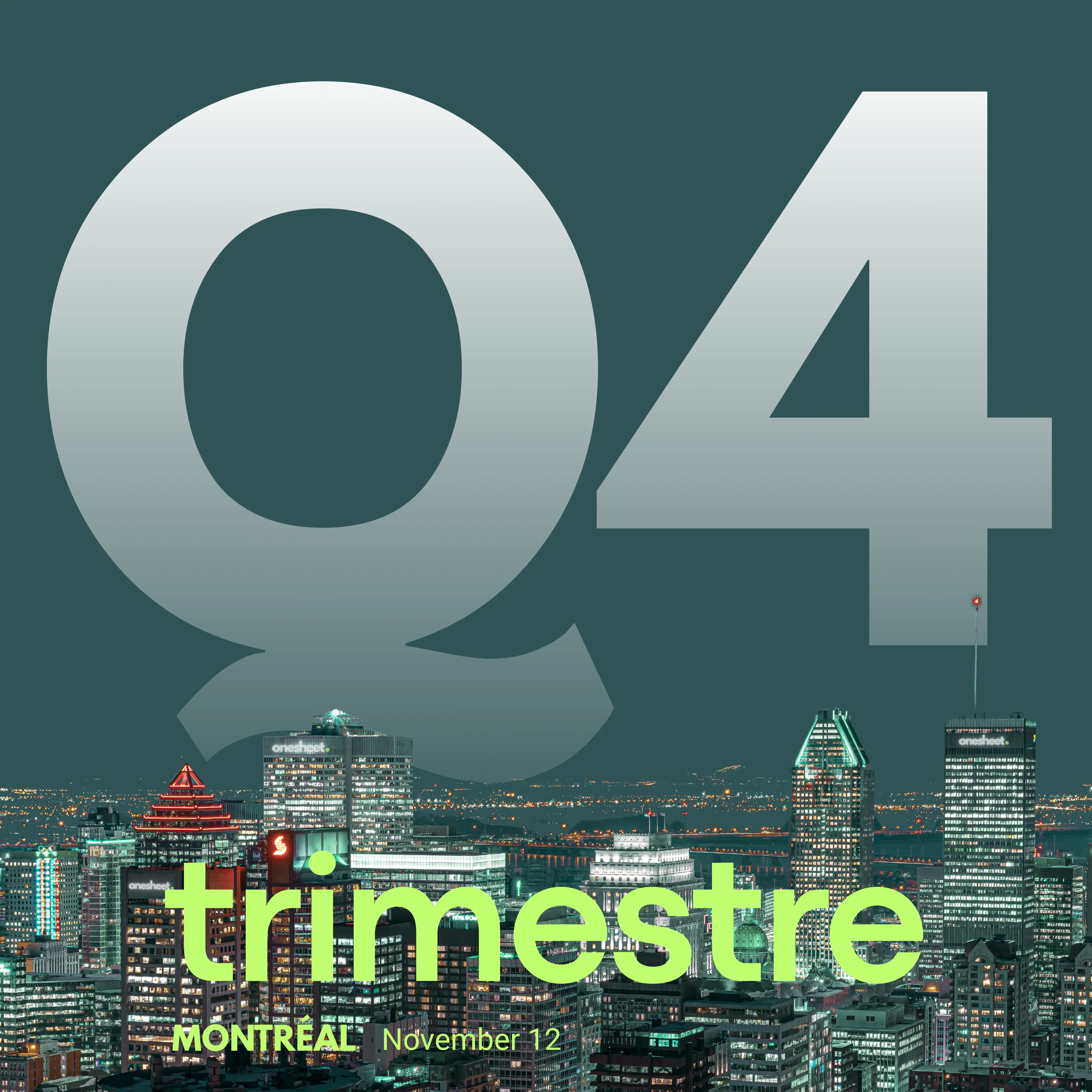 Trimestre Q4, Montréal, November 12