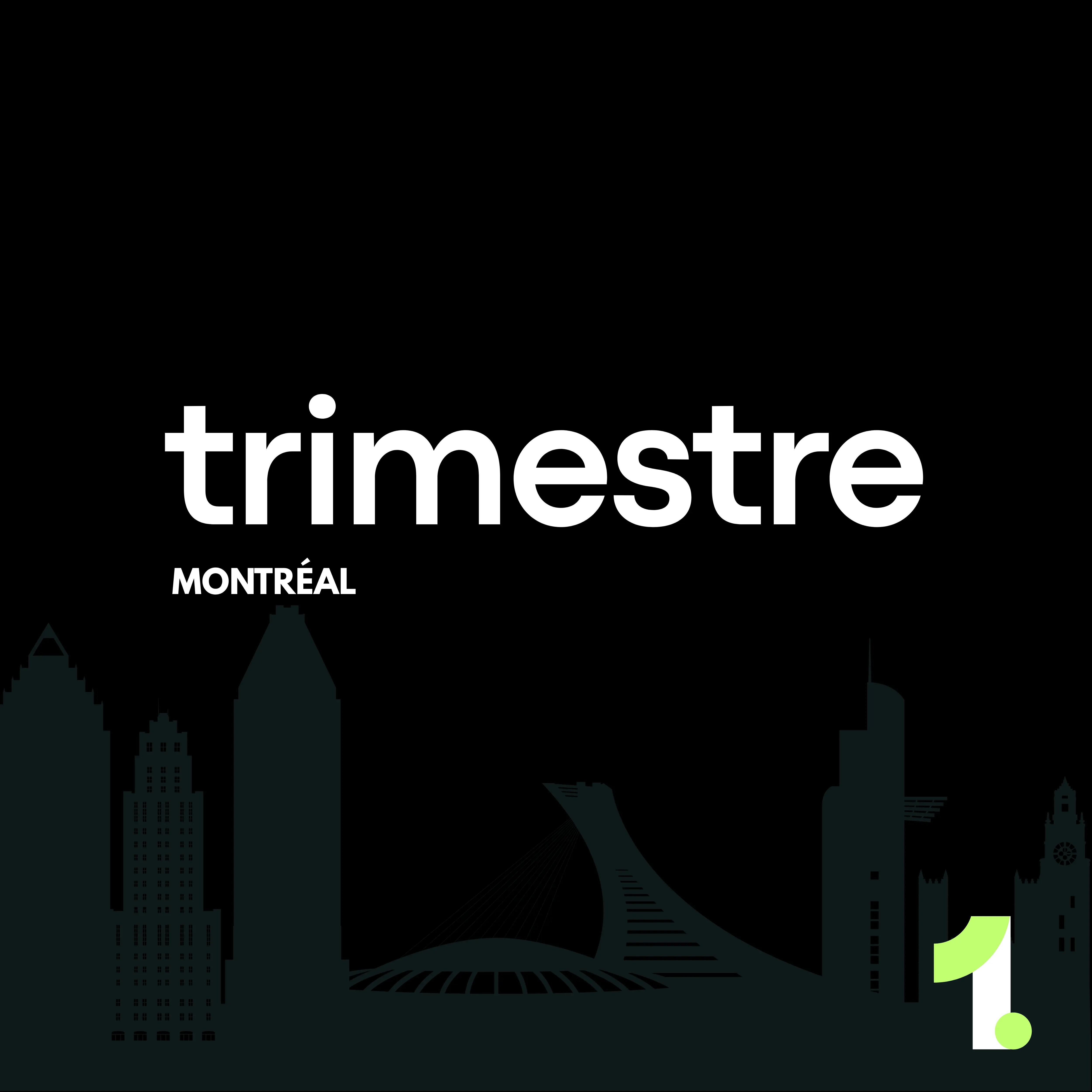 Trimestre Montréal skyline with the “1” mark